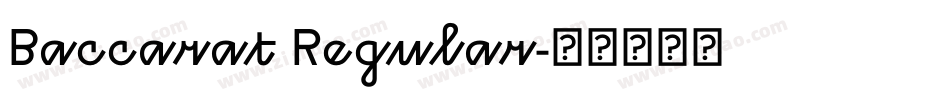 Baccarat Regular字体转换